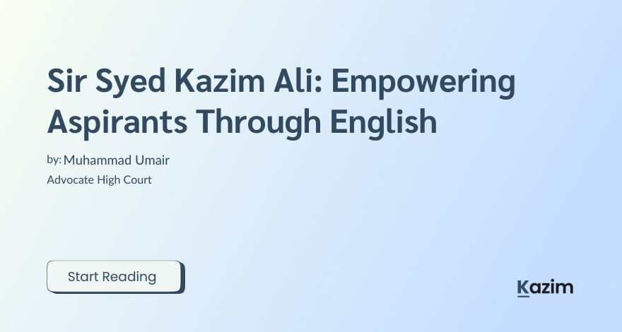 Sir Syed Kazim Ali Empowering Aspirants Through English