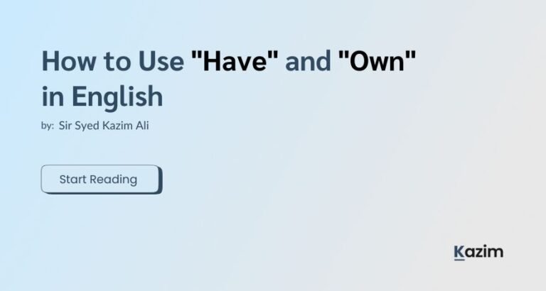 Own Use Form How to Use Have and Own in English