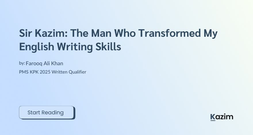 Sir Kazim The Man Who Transformed My English Writing Skills