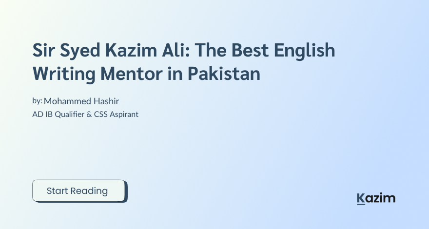 Sir Syed Kazim Ali The Best English Writing Mentor in Pakistan