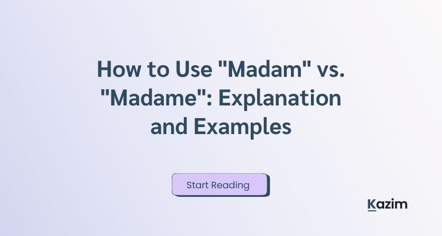 How to Use Madam vs. Madame Explanation and Examples