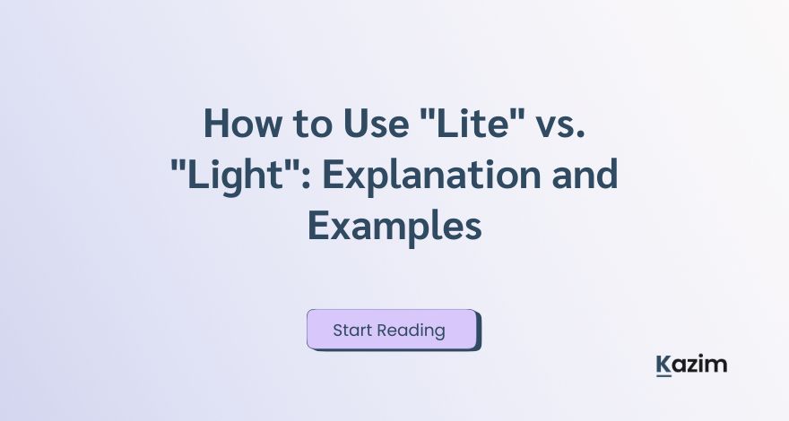 How to Use Lite vs. Light Explanation and Examples