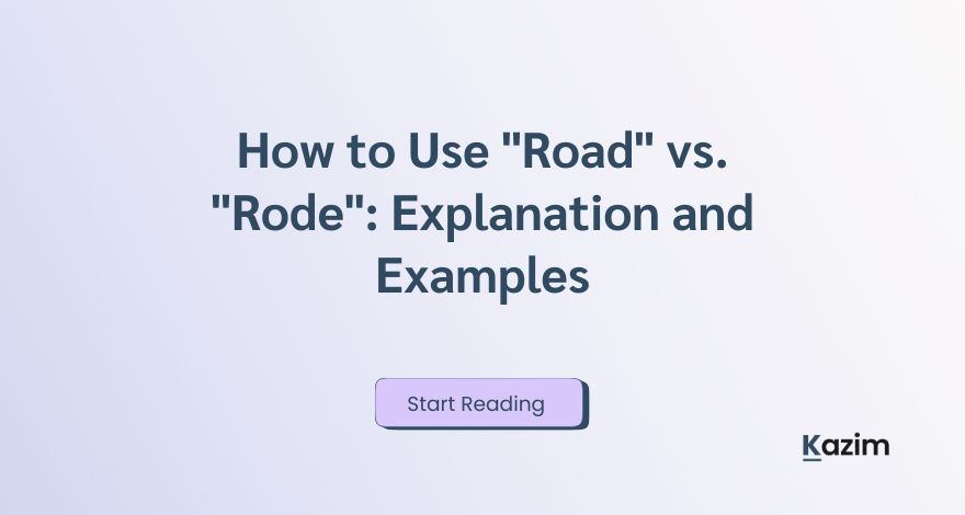 How to Use Road vs. Rode Explanation and Examples